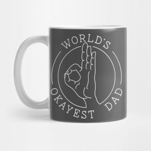 World's Okayest Dad Mug